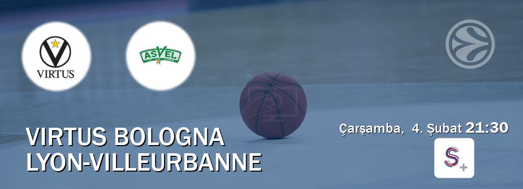 Karşılaşma Virtus Bologna - Lyon-Villeurbanne S Sport +'den canlı yayınlanacak (Çarşamba,  4. Şubat  21:30).