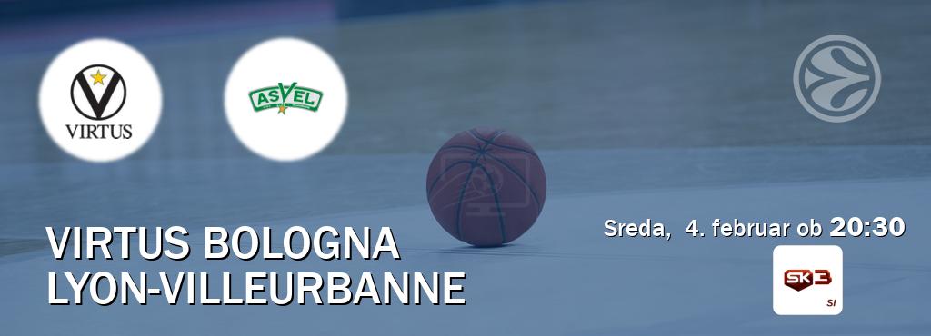 Dvoboj Virtus Bologna in Lyon-Villeurbanne s prenosom tekme v živo na Sportklub 3.