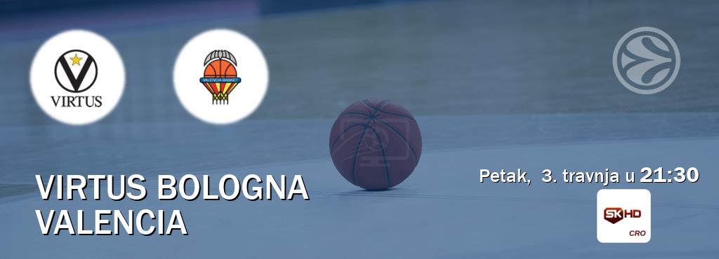 Izravni prijenos utakmice Virtus Bologna i Valencia pratite uživo na Sportklub HD (petak,  3. travnja u  21:30).