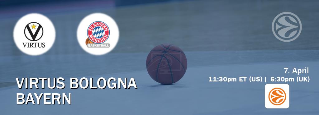 You can watch game live between Virtus Bologna and Bayern on EuroLeague TV.