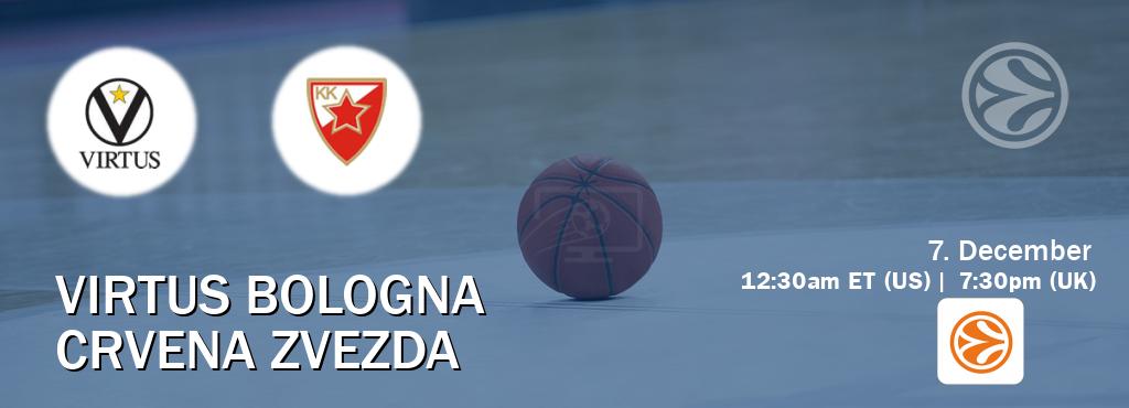 You can watch game live between Virtus Bologna and Crvena zvezda on EuroLeague TV.