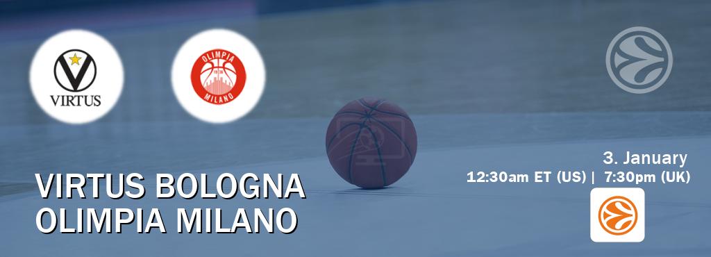 You can watch game live between Virtus Bologna and Olimpia Milano on EuroLeague TV.