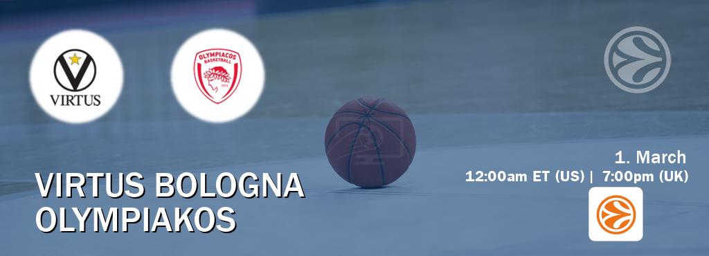 You can watch game live between Virtus Bologna and Olympiakos on EuroLeague TV.