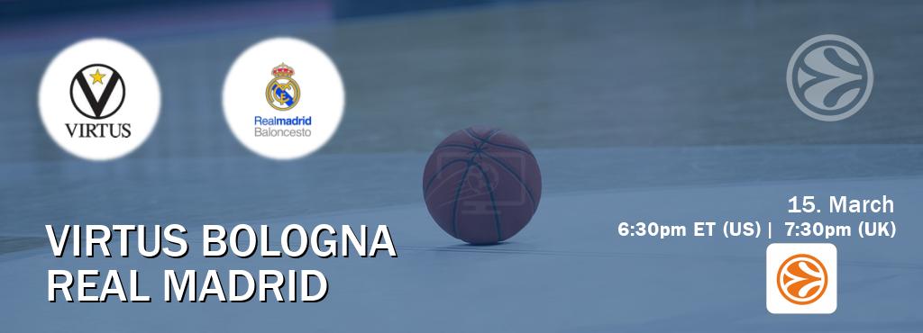 You can watch game live between Virtus Bologna and Real Madrid on EuroLeague TV.