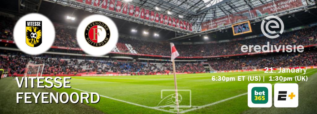 You can watch game live between Vitesse and Feyenoord on bet365(UK) and ESPN+(US).
