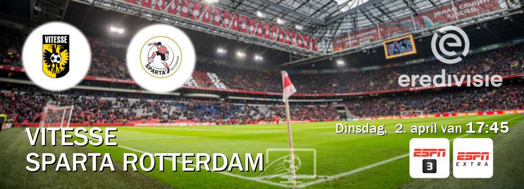 Wedstrijd tussen Vitesse en Sparta Rotterdam live op tv bij ESPN 3, ESPN Extra (dinsdag,  2. april van  17:45).