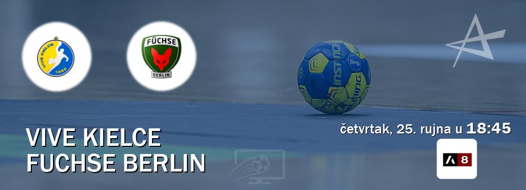 Izravni prijenos utakmice Vive Kielce i Fuchse Berlin pratite uživo na Arena Sport 8 (četvrtak, 25. rujna u  18:45).
