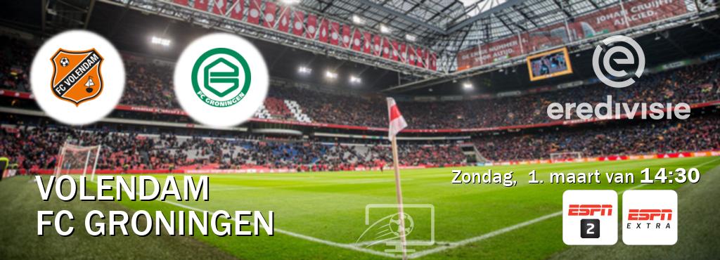Wedstrijd tussen Volendam en FC Groningen live op tv bij ESPN 2, ESPN Extra (zondag,  1. maart van  14:30).