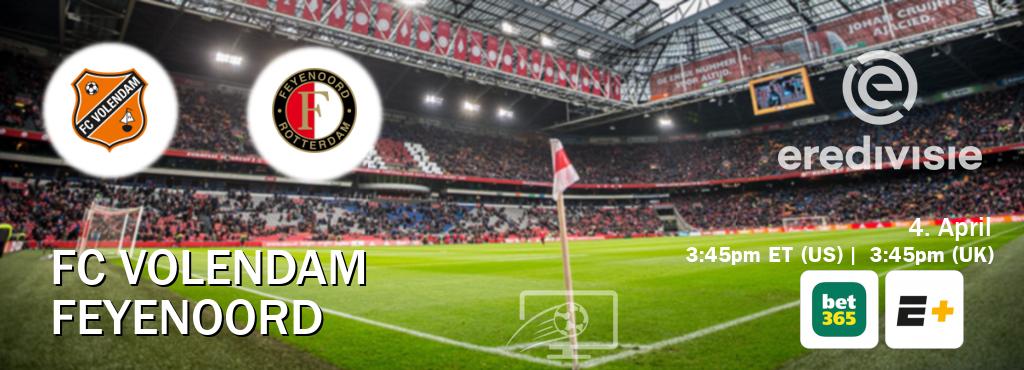 You can watch game live between FC Volendam and Feyenoord on bet365(UK) and ESPN+(US).