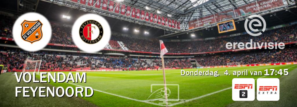 Wedstrijd tussen Volendam en Feyenoord live op tv bij ESPN 2, ESPN Extra (donderdag,  4. april van  17:45).