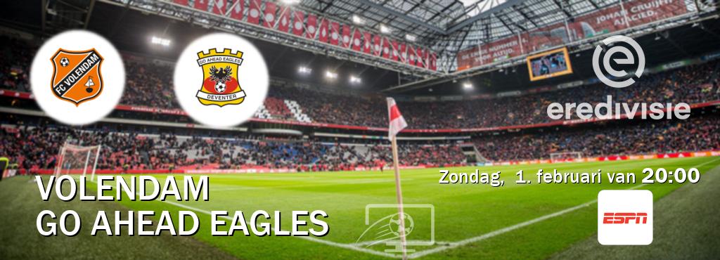 Wedstrijd tussen Volendam en Go Ahead Eagles live op tv bij ESPN 1 (zondag,  1. februari van  20:00).