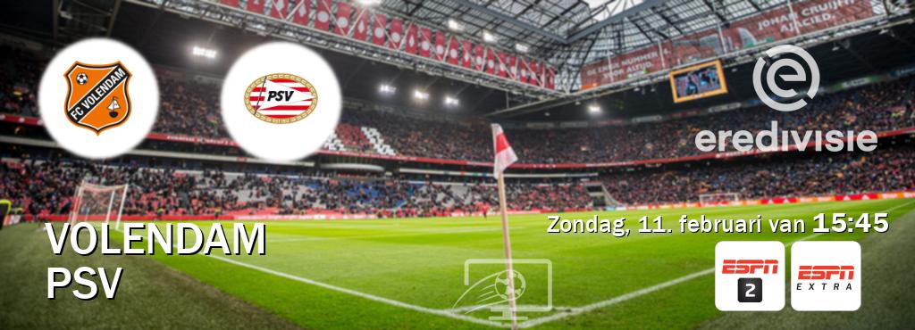 Wedstrijd tussen Volendam en PSV live op tv bij ESPN 2, ESPN Extra (zondag, 11. februari van  15:45).