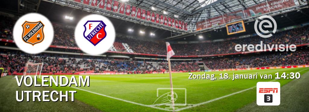 Wedstrijd tussen Volendam en Utrecht live op tv bij ESPN 3 (zondag, 18. januari van  14:30).