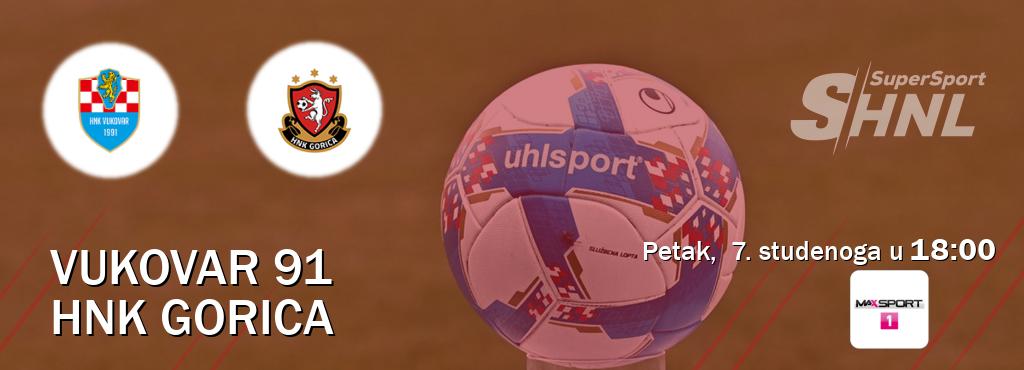 Izravni prijenos utakmice Vukovar 91 i HNK Gorica pratite uživo na MAXSport1 (petak, 7. studenoga u 18:00). Izravni prijenos utakmice Vukovar 91 i HNK Gorica pratite uživo na MAXSport1 (petak, 7. studenoga u 18:00).