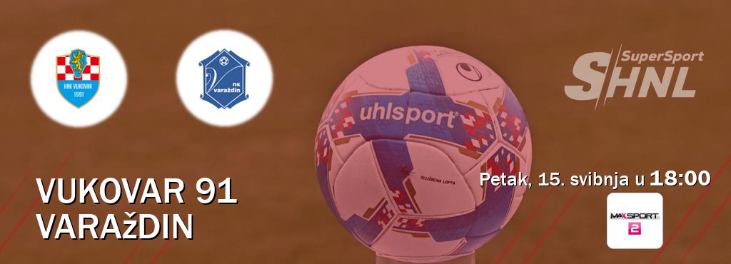 Izravni prijenos utakmice Vukovar 91 i Varaždin pratite uživo na MAXSport2 (petak, 15. svibnja u  18:00).