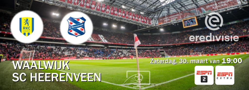 Wedstrijd tussen Waalwijk en SC Heerenveen live op tv bij ESPN 2, ESPN Extra (zaterdag, 30. maart van  19:00).