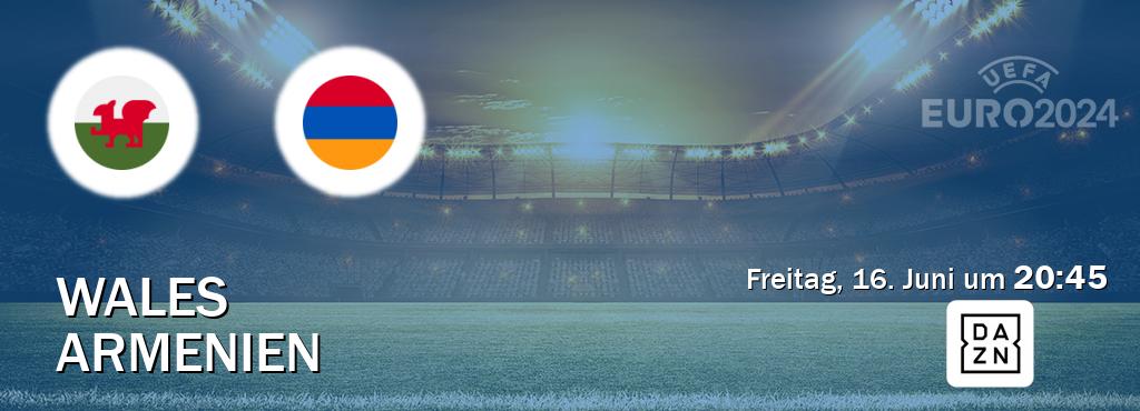 Das Spiel zwischen Wales und Armenien wird am Freitag, 16. Juni um  20:45, live vom DAZN übertragen.