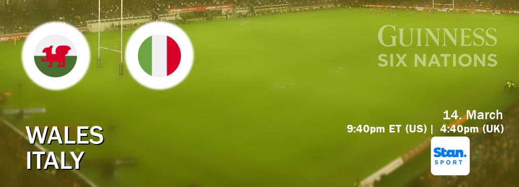 You can watch game live between Wales and Italy on Stan Sport(AU).