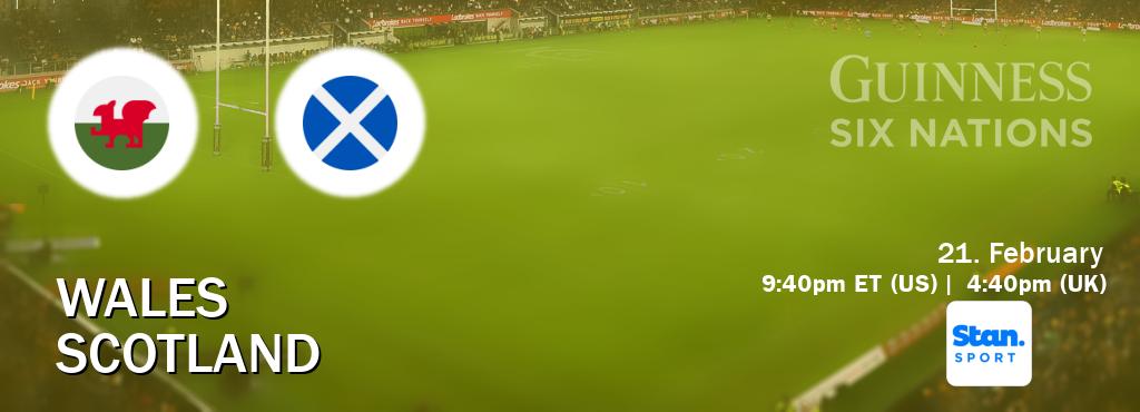 You can watch game live between Wales and Scotland on Stan Sport(AU).