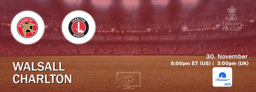 You can watch game live between Walsall and Charlton on Paramount+ Australia(AU).