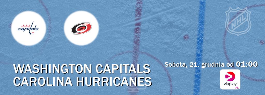 Gra między Washington Capitals i Carolina Hurricanes transmisja na żywo w Viaplay Polska (sobota, 21. grudnia od  01:00).