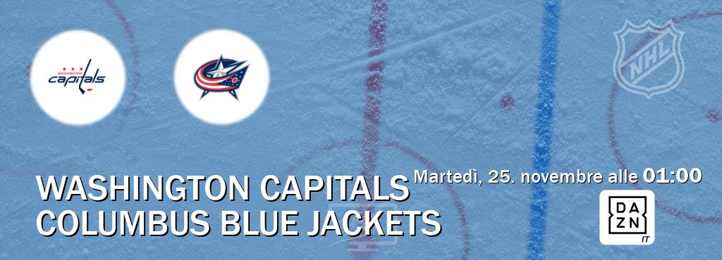 Il match Washington Capitals - Columbus Blue Jackets sarà trasmesso in diretta TV su DAZN Italia (ore 01:00) Il match Washington Capitals - Columbus Blue Jackets sarà trasmesso in diretta TV su DAZN Italia (ore 01:00)
