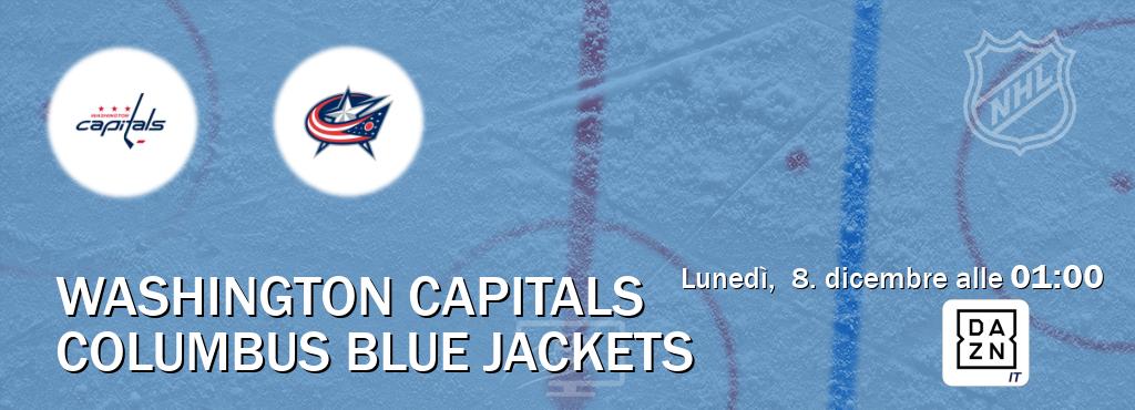 Il match Washington Capitals - Columbus Blue Jackets sarà trasmesso in diretta TV su DAZN Italia (ore 01:00) Il match Washington Capitals - Columbus Blue Jackets sarà trasmesso in diretta TV su DAZN Italia (ore 01:00)