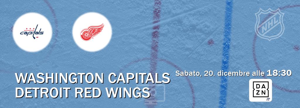 Il match Washington Capitals - Detroit Red Wings sarà trasmesso in diretta TV su DAZN Italia (ore 18:30) Il match Washington Capitals - Detroit Red Wings sarà trasmesso in diretta TV su DAZN Italia (ore 18:30)