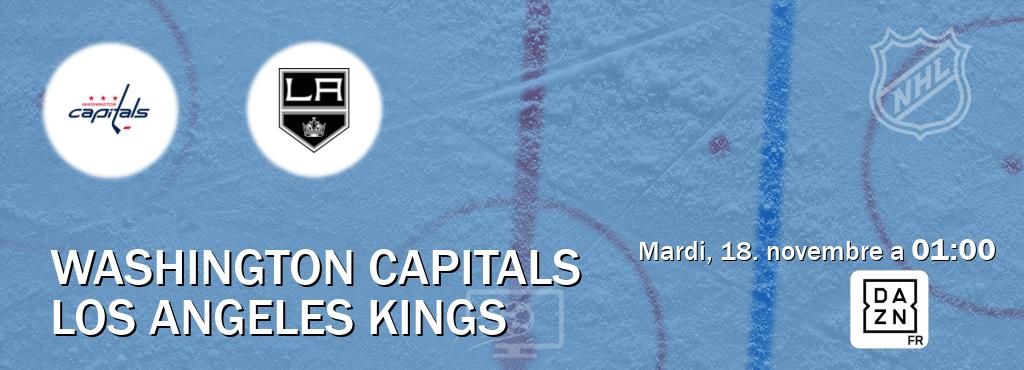 Match entre Washington Capitals et Los Angeles Kings en direct à la DAZN (mardi, 18. novembre a  01:00).
