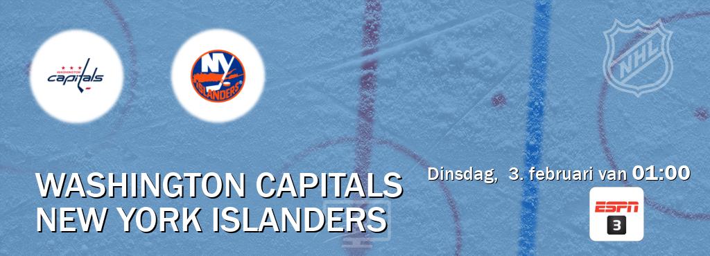 Wedstrijd tussen Washington Capitals en New York Islanders live op tv bij ESPN 3 (dinsdag,  3. februari van  01:00).