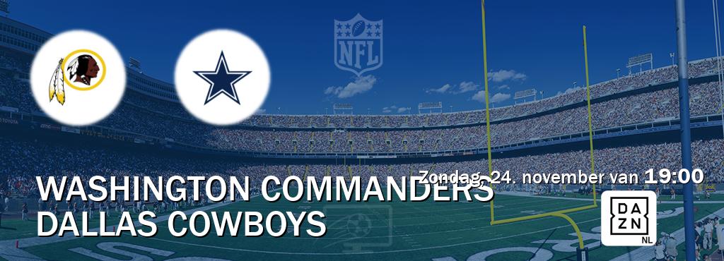 Wedstrijd tussen Washington Commanders en Dallas Cowboys live op tv bij DAZN (zondag, 24. november van  19:00).