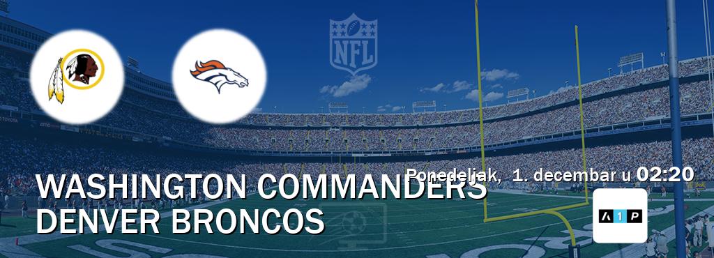 Izravni prijenos utakmice Washington Commanders i Denver Broncos pratite uživo na Arena Premium 1 (ponedeljak,  1. decembar u  02:20).