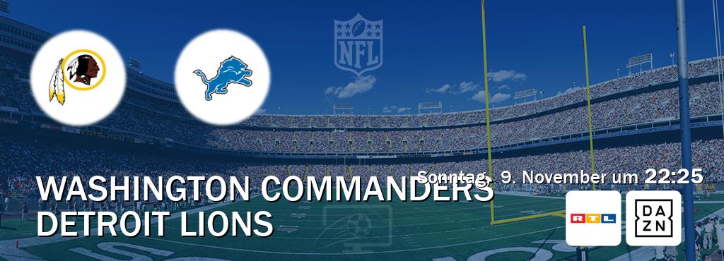 Das Spiel zwischen Washington Commanders und Detroit Lions wird am Sonntag, 9. November um 22:25, live vom RTL und DAZN übertragen. Das Spiel zwischen Washington Commanders und Detroit Lions wird am Sonntag, 9. November um 22:25, live vom RTL und DAZN übertragen.