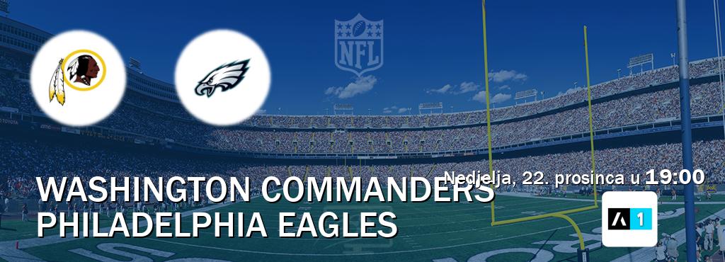 Izravni prijenos utakmice Washington Commanders i Philadelphia Eagles pratite uživo na Arena Sport 1 (nedjelja, 22. prosinca u  19:00).