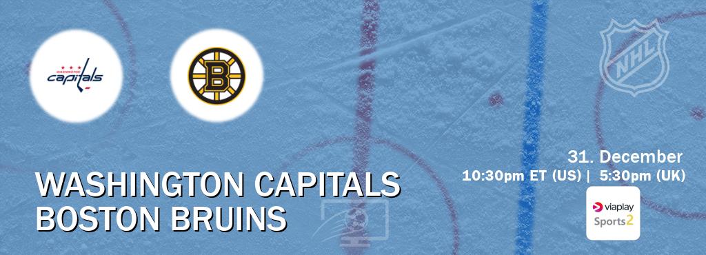 You can watch game live between Washington Capitals and Boston Bruins on Viaplay Sports 2(UK).