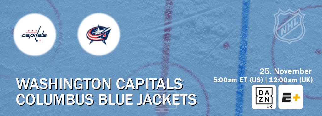 You can watch game live between Washington Capitals and Columbus Blue Jackets on DAZN UK(UK) and ESPN+(US). You can watch game live between Washington Capitals and Columbus Blue Jackets on DAZN UK(UK) and ESPN+(US).