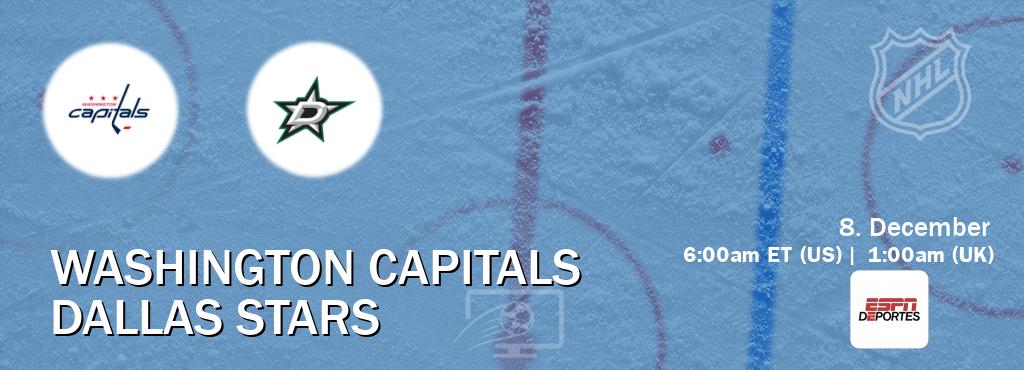 You can watch game live between Washington Capitals and Dallas Stars on ESPN Deportes(US).