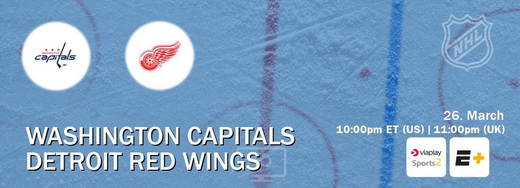 You can watch game live between Washington Capitals and Detroit Red Wings on Viaplay Sports 2(UK) and ESPN+(US).