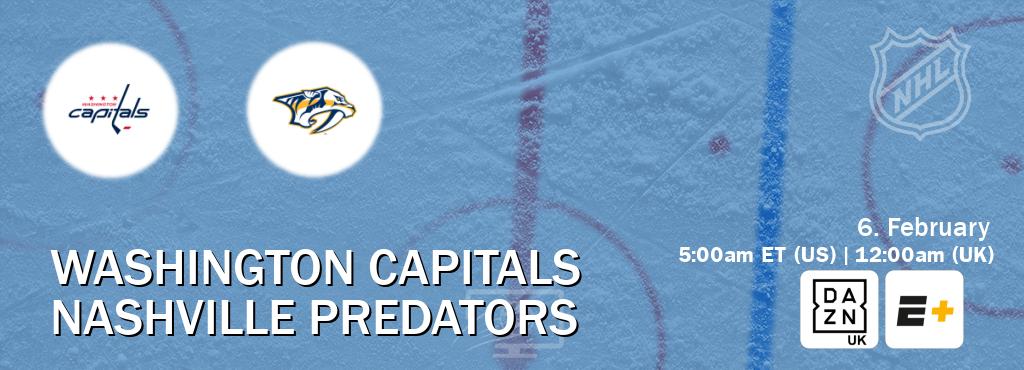 You can watch game live between Washington Capitals and Nashville Predators on DAZN UK(UK) and ESPN+(US).