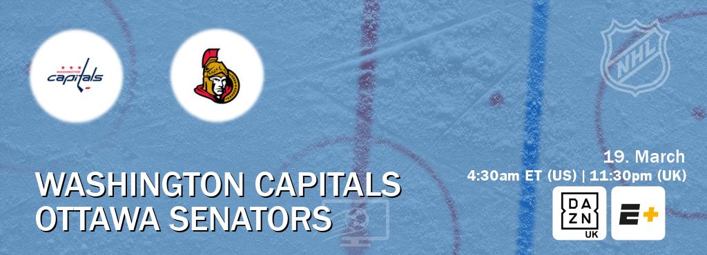 You can watch game live between Washington Capitals and Ottawa Senators on DAZN UK(UK) and ESPN+(US).