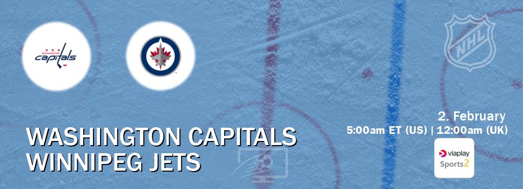 You can watch game live between Washington Capitals and Winnipeg Jets on Viaplay Sports 2(UK).