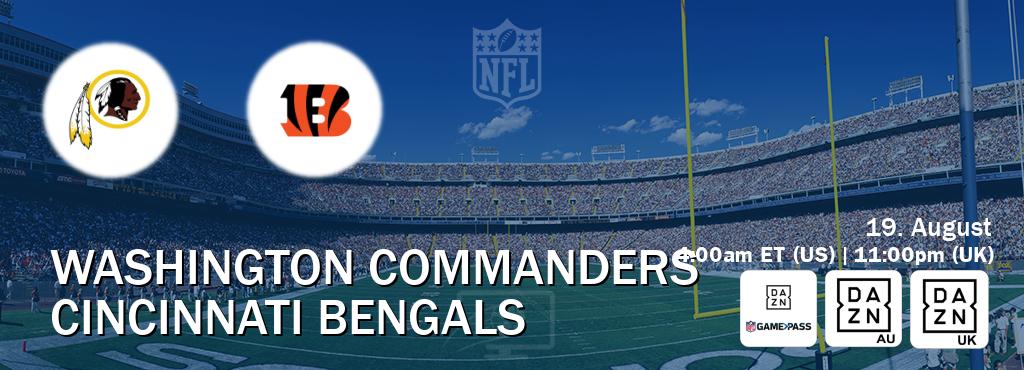 You can watch game live between Washington Commanders and Cincinnati Bengals on DAZN NFL Game Pass, DAZN(AU), DAZN UK(UK). You can watch game live between Washington Commanders and Cincinnati Bengals on DAZN NFL Game Pass, DAZN(AU), DAZN UK(UK).