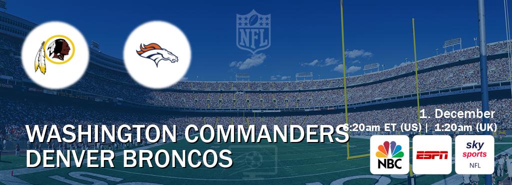 You can watch game live between Washington Commanders and Denver Broncos on NBC(US), ESPN(AU), Sky Sports NFL(UK). You can watch game live between Washington Commanders and Denver Broncos on NBC(US), ESPN(AU), Sky Sports NFL(UK).