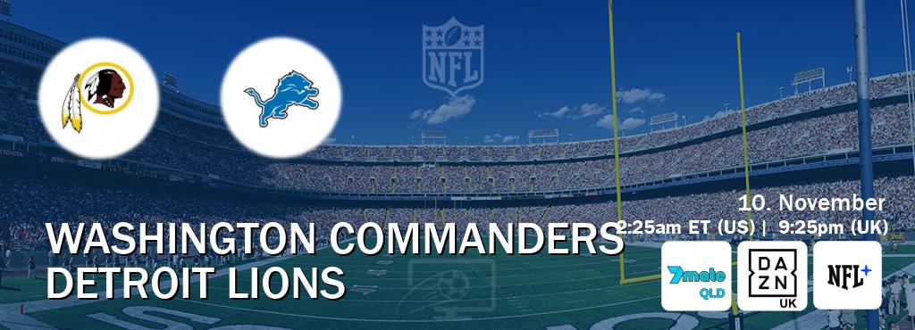 You can watch game live between Washington Commanders and Detroit Lions on 7Mate Brisbane(AU), DAZN UK(UK), NFL+(US). You can watch game live between Washington Commanders and Detroit Lions on 7Mate Brisbane(AU), DAZN UK(UK), NFL+(US).