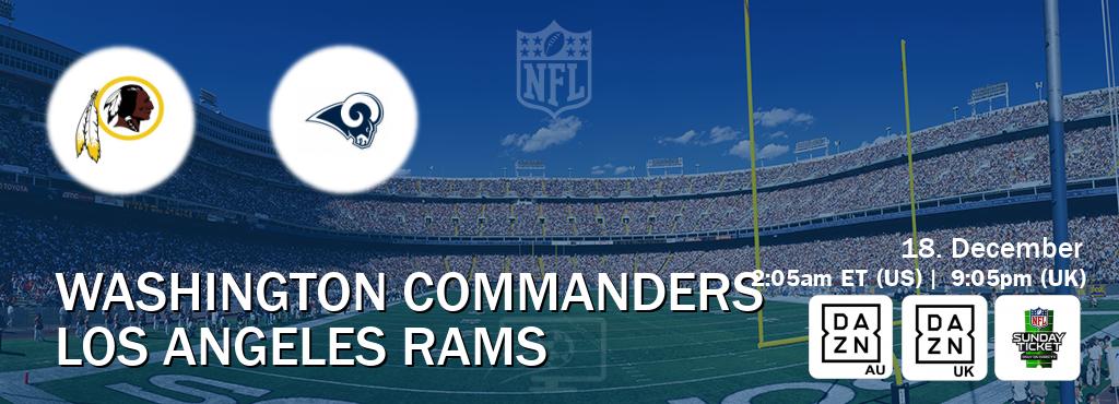 You can watch game live between Washington Commanders and Los Angeles Rams on DAZN(AU), DAZN UK(UK), NFL Sunday Ticket(US).