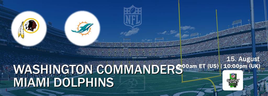 You can watch game live between Washington Commanders and Miami Dolphins on NFL Sunday Ticket(US). You can watch game live between Washington Commanders and Miami Dolphins on NFL Sunday Ticket(US).