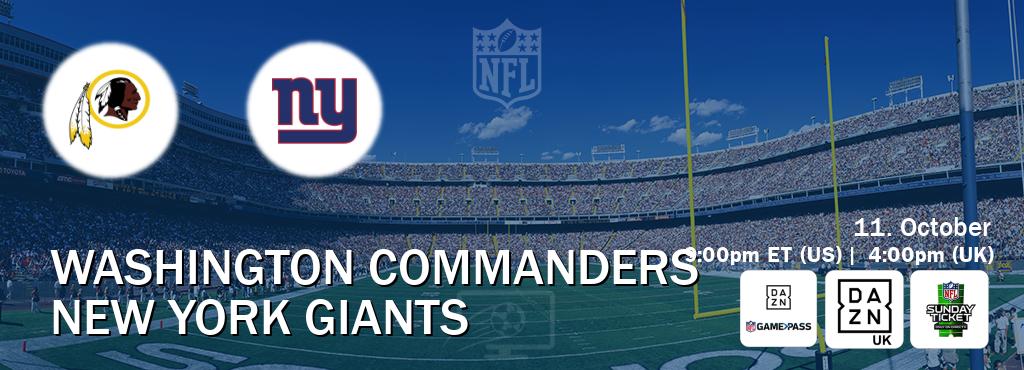 You can watch game live between Washington Commanders and New York Giants on DAZN NFL Game Pass, DAZN UK(UK), NFL Sunday Ticket(US).