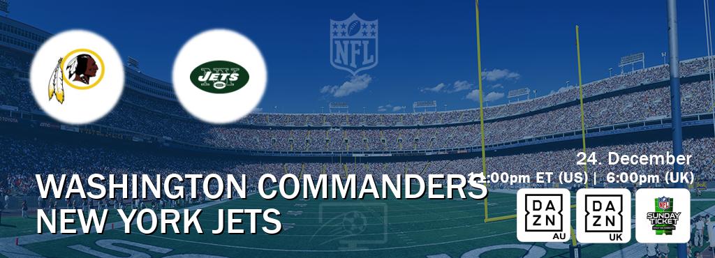 You can watch game live between Washington Commanders and New York Jets on DAZN(AU), DAZN UK(UK), NFL Sunday Ticket(US).