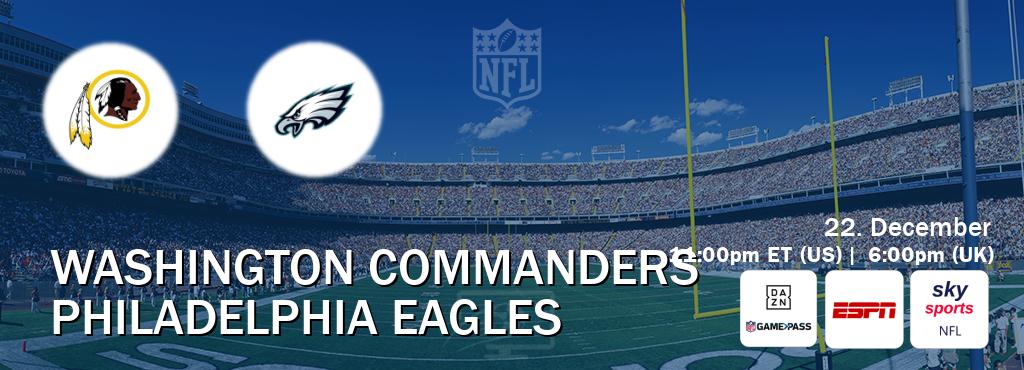 You can watch game live between Washington Commanders and Philadelphia Eagles on DAZN NFL Game Pass, ESPN(AU), Sky Sports NFL(UK).