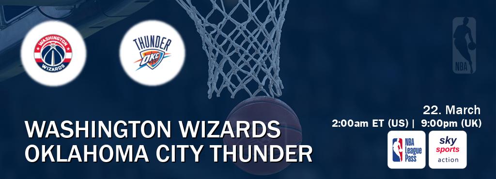 You can watch game live between Washington Wizards and Oklahoma City Thunder on NBA League Pass and Sky Sports Action(UK). You can watch game live between Washington Wizards and Oklahoma City Thunder on NBA League Pass and Sky Sports Action(UK).